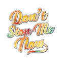Dontstopitnow.png